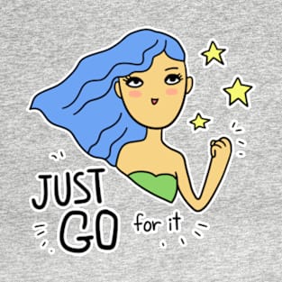 Go for it T-Shirt